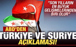 ABD’den son dakika Türkiye ve Suriye açıklaması: En büyük gelişmelerden biri olur