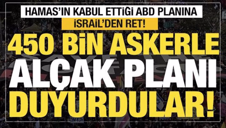 ABD’nin ateşkes teklifini reddeden İsrail 450 bin askerle işgal planını duyurdu