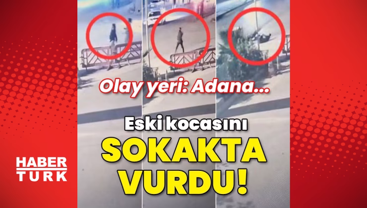 Adana haberleri: Olay yeri: Adana… Eski kocasını sokakta vurdu | SON DAKİKA HABERLERİ | Son dakika haberleri