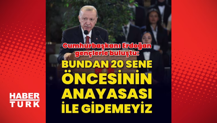 Cumhurbaşkanı Erdoğan, gençlerle buluştu | Son dakika haberleri