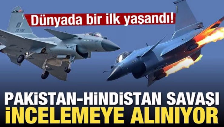 Dünyada bir ilk yaşandı! Pakistan-Hindistan savaşı incelemeye alınıyor