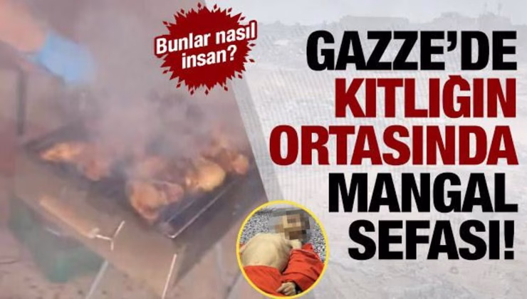 Gazze’ye kıtlık yaşatan İsrail askerleri enkazın ortasında mangal yaptı!