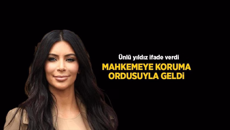 HABERLER: Kim Kardashian mahkemede ifade verdi