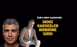 HABERLER: Özcan Deniz ve ailesi arasında şoke eden suçlamalar! Ağabeyi Ercan Deniz’e ateş püskürdü