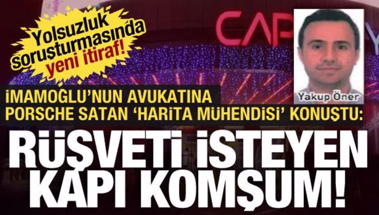İBB merkezli yolsuzluk soruşturmasına damga vuran itiraflar! İhaleler, villalar,arsalar…