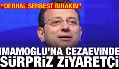 İmamoğlu’na sürpriz ziyaretçi: Derhal serbest bırakın
