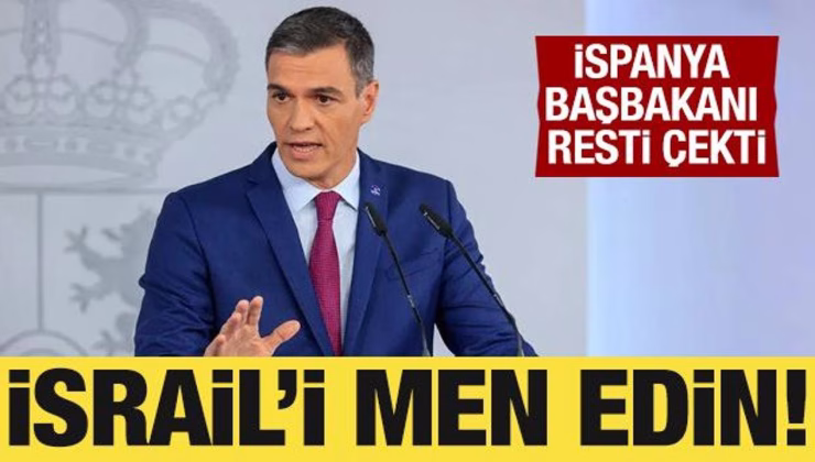 İspanya Başbakanı Sanchez: İsrail’i Eurovision’dan men edin!