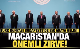 Macaristan’da önemli zirve! Türk Dünyası Budapeşte’de bir araya geldi!
