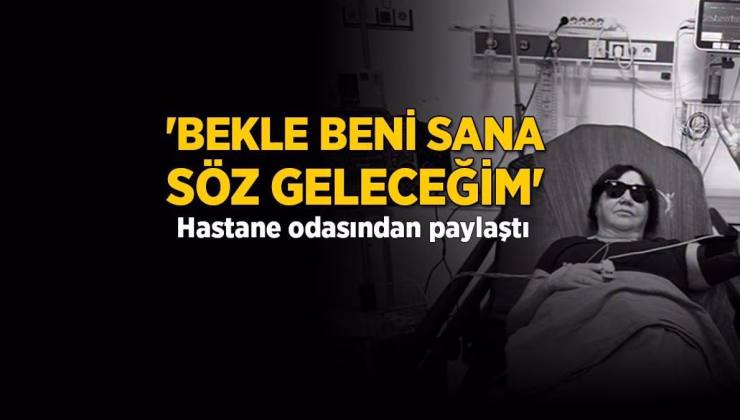 MAGAZİN HABERLERİ: Nazan Öncel’e ne oldu, son durumu ne? Hastane odasından paylaştı