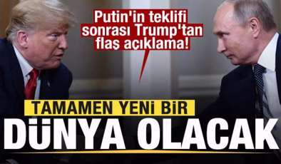 Putin’in teklifi sonrası Trump’tan son dakika açıklaması: Tamamen yeni bir dünya olacak