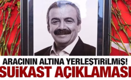 Sırrı Süreyya Önder’e suikast iddiası: Aracının altında bulundu! DEM Parti açıkladı