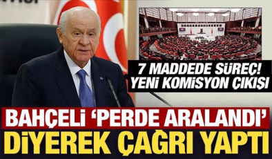 Son Dakika: Devlet Bahçeli ‘perde aralandı’ diyerek çağrı yaptı!