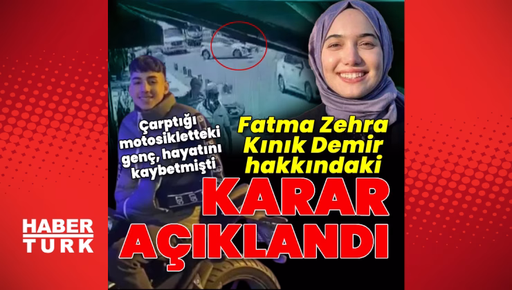 Son dakika haberi: Fatma Zehra Kınık hakkındaki karar açıklandı | Son dakika haberleri