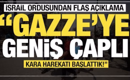 Son dakika… İsrail ordusu duyurdu! ‘Geniş çaplı kara harekâtı başlattık’