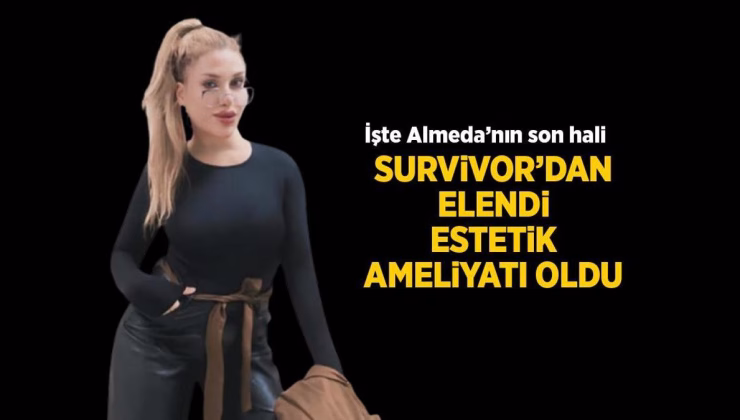 Survivor haberleri: Survivor’dan diskalifiye olan Almeda Baylan burnunda estetik ameliyatı oldu! İşte ilk fotoğrafı