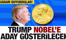 ABD Başkanı Trump Nobel’e aday gösterilecek! Kararı duyurdular