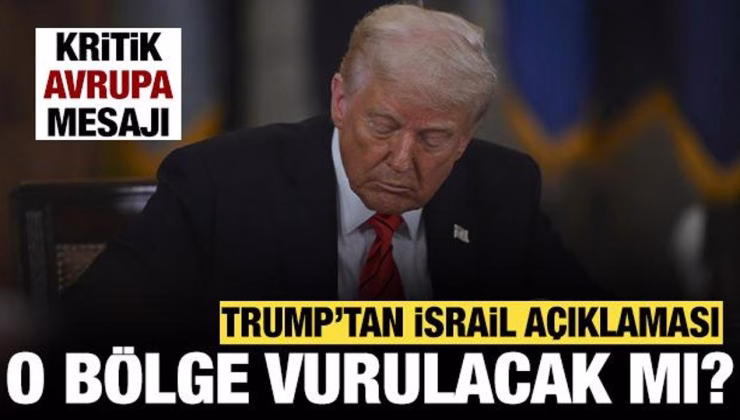 ABD Başkanı Trump’tan İran açıklaması: O bölge vurulacak mı?