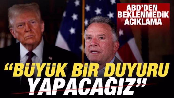 ABD’den beklenmedik açıklama: Büyük bir duyuru yapacağız