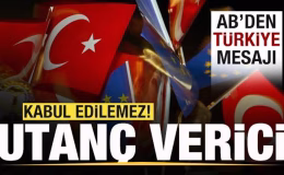 AB’den son dakika Türkiye açıklaması: Vize istenmesi kabul edilemez, utanç verici!