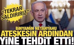 Ateşkes sonrası Netanyahu’dan İran’a tehdit! ‘Tekrar saldırırız’