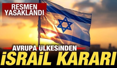 Avrupa ülkesinden İsrail kararı! Resmen yasaklandı