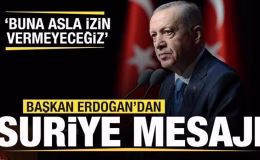 Başkan Erdoğan’dan son dakika Suriye açıklaması: Buna izin vermeyeceğiz