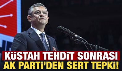Başsavcısı Akın Gürlek’e yönelik küstah tehdit! AK Parti’den Özgür Özel’e sert tepki!