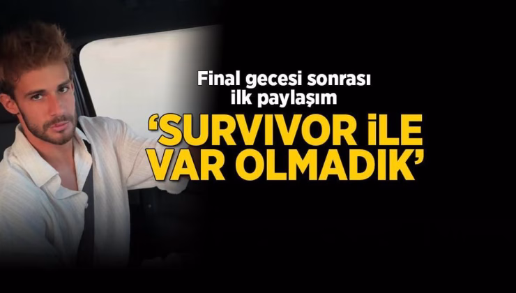 Batuhan Karacakaya’dan Survivor finali sonrası ilk açıklama: Survivor ile var olmadık ki ölelim