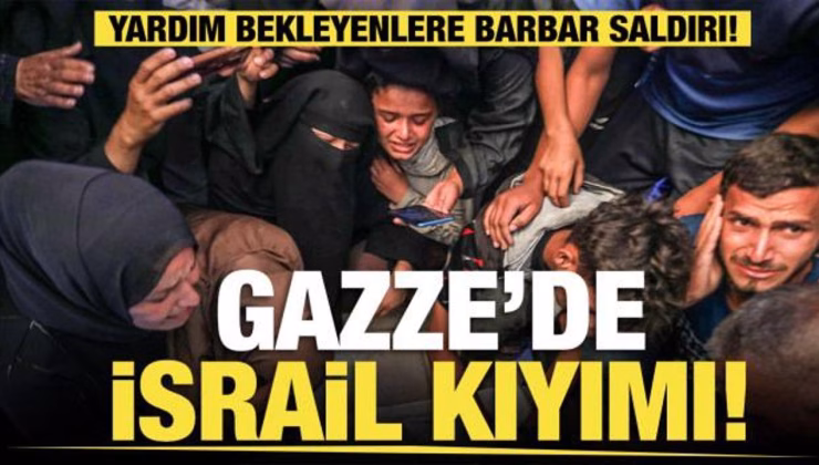 Gazze’de İsrail kıyımı! Yardım bekleyenlere barbar saldırı! 37 şehit!