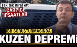 İBB soruşturmasında kuzen depremi! Çarpıcı ifşaatlar! İfadede her şeyi anlattı