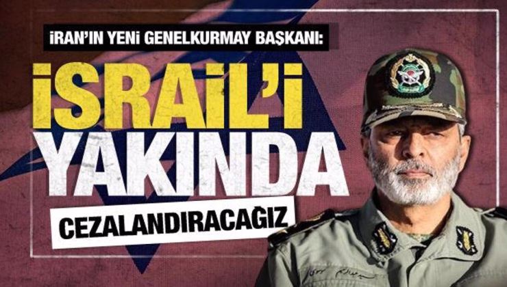 İran Genelkurmay Başkanı Musevi’den İsrail’e gözdağı