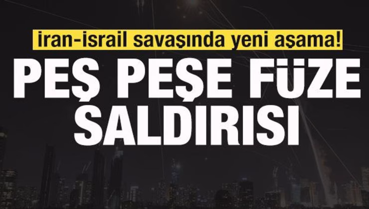 İran-İsrail savaşında yeni aşama! Füzeler peş peşe ateşlendi!