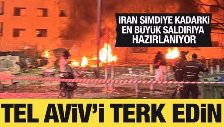 İran: Tel Aviv’i terk edin