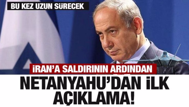 İsrail Başbakanı Netanyahu’dan ilk mesaj! Saldırının nedenini açıkladı
