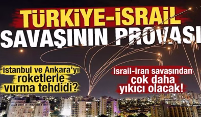 İsrail-İran savaşından çok daha yıkıcı olacak! Türkiye-İsrail savaşının provası