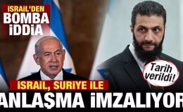 İsrail’den bomba iddia! Suriye ile anlaşma imzalanıyor! Tarih verildi