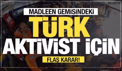 Madleen gemisindeki Türk aktivist için flaş karar!