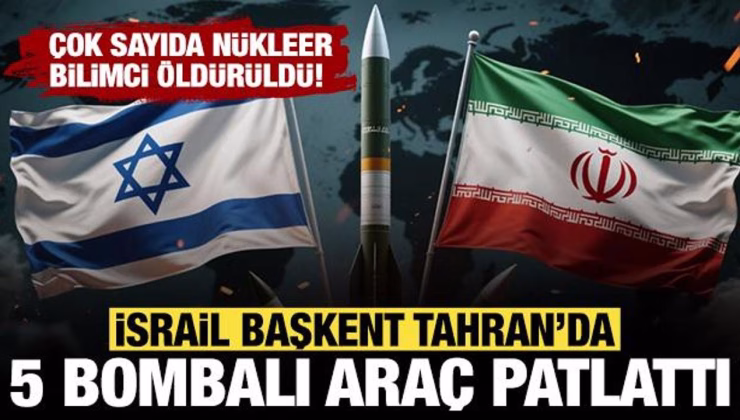 Mossad, Tahran’da 5 bombalı araç patlattı: Çok sayıda nükleer bilimci hayatını kaybetti!