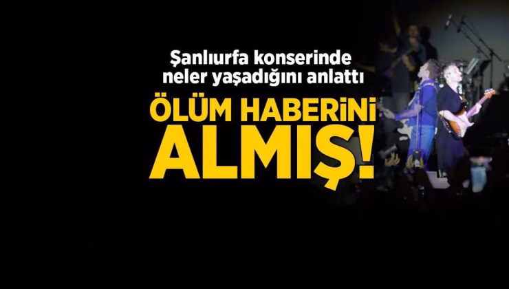 Murat Dalkılıç Şanlıurfa konserinde yaşadıklarını anlattı! Ölüm haberini sahneye çıkmadan önce almış…