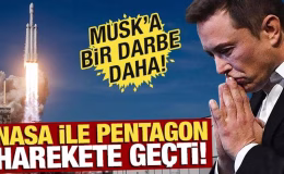 NASA ile Pentagon harekete geçti! Elon Musk’a büyük darbe