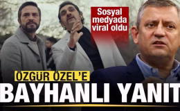 Özgür Özel’e Bayhanlı yanıt! Gassal dizisinde de kullanılmıştı! Sosyal medyada viral oldu