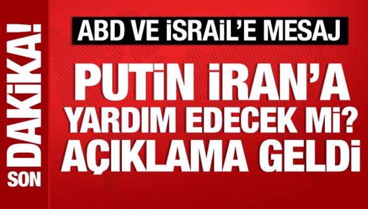 Putin, İran’a yardım edecek mi? Açıklama geldi