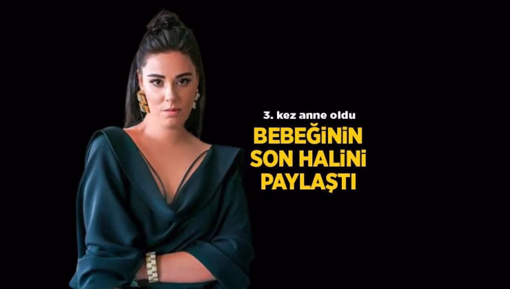 Son Haberler: Tuğçe Tayfur 3. kez anne oldu! İşte Necla Hira’nın son hali