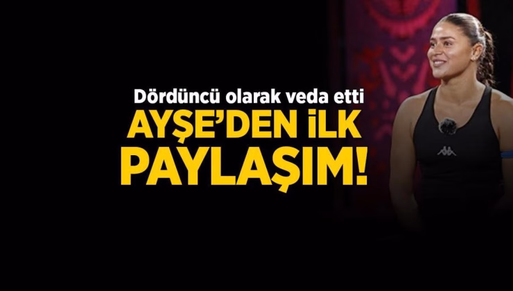 Survivor 2025’te dördündü olan Ayşe Yüksel’den ilk paylaşım! Sezonu değerlendirdi