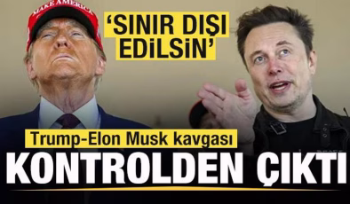 Trump-Elon Musk kavgası kontrolden çıktı: Sınır dışı edilsin