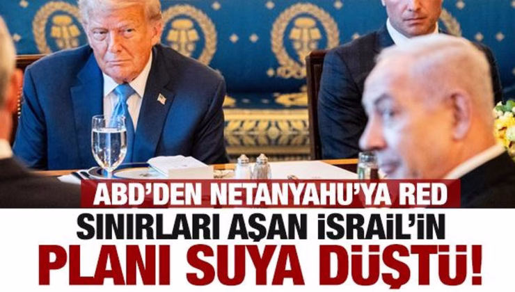 ABD’den İsrail’e Gazze resti! Netanyahu’nun işgal planı suya düştü