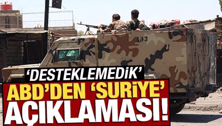 ABD’den son dakika Suriye açıklaması! ‘İsrail’in saldırılarını desteklemedik’