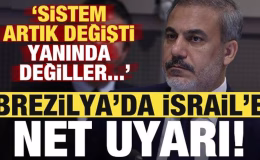 Bakan Fidan’dan Brezilya’da İsrail’e net uyarı: ‘Sistem artık değişti, yanında değiller..’