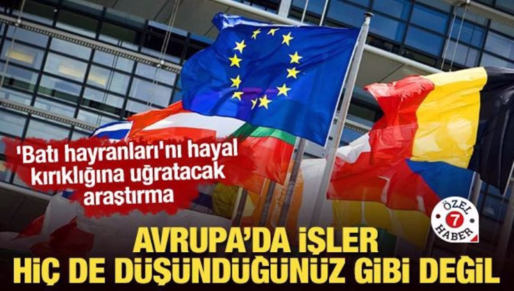 ‘Batı hayranları’nı hayal kırıklığına uğratacak araştırma: Avrupa ‘yolsuzluk’ batağında!
