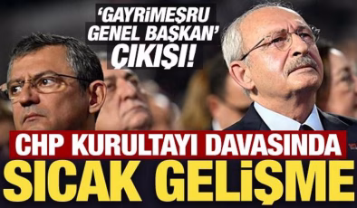 CHP kurultayı davasında sıcak gelişme!
